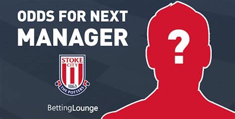 odds on next stoke manager|Next Stoke City Manager Betting Odds ⚽.